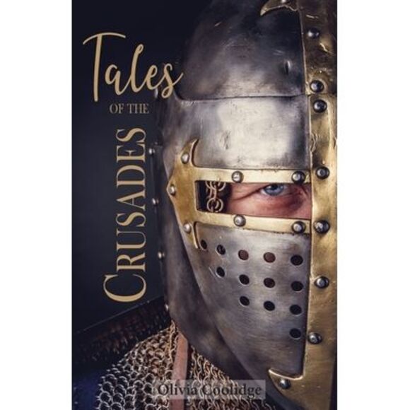 Tales of the Crusades -- Olivia Coolidge - Picture 1 of 1
